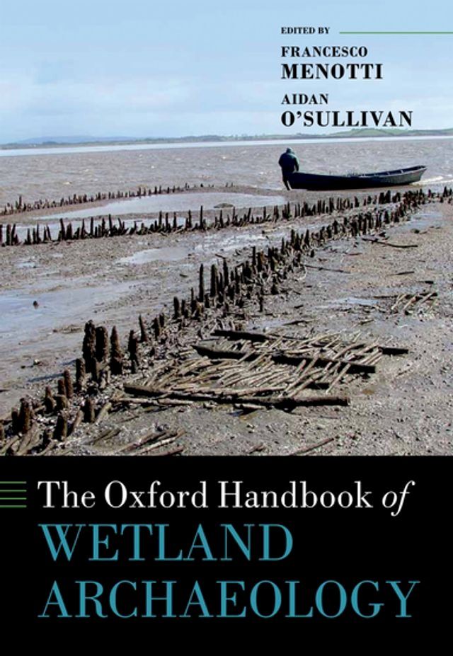  The Oxford Handbook of Wetland Archaeology(Kobo/電子書)