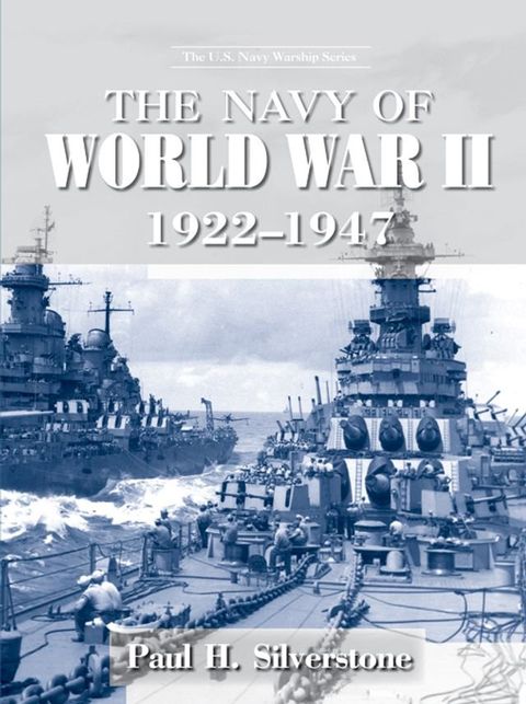 The Navy of World War II, 1922-1947(Kobo/電子書)