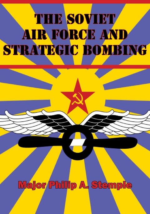 The Soviet Air Force And Strategic Bombing(Kobo/電子書)