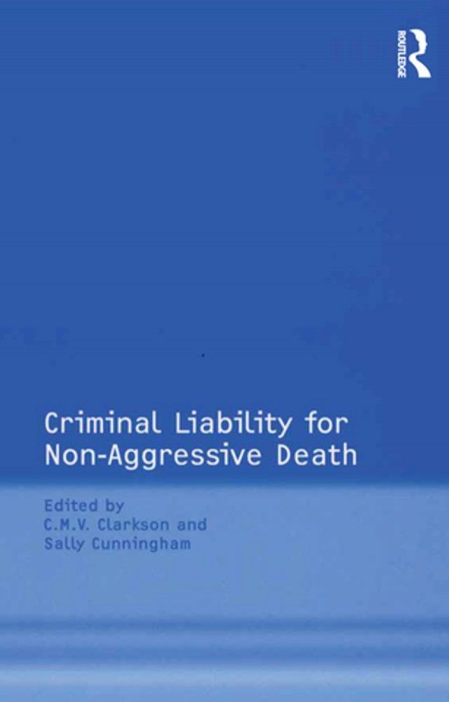  Criminal Liability for Non-Aggressive Death(Kobo/電子書)