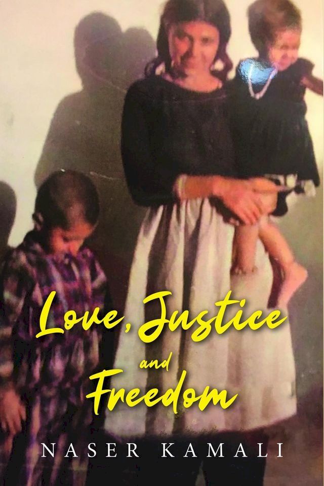  Love, Justice and Freedom(Kobo/電子書)