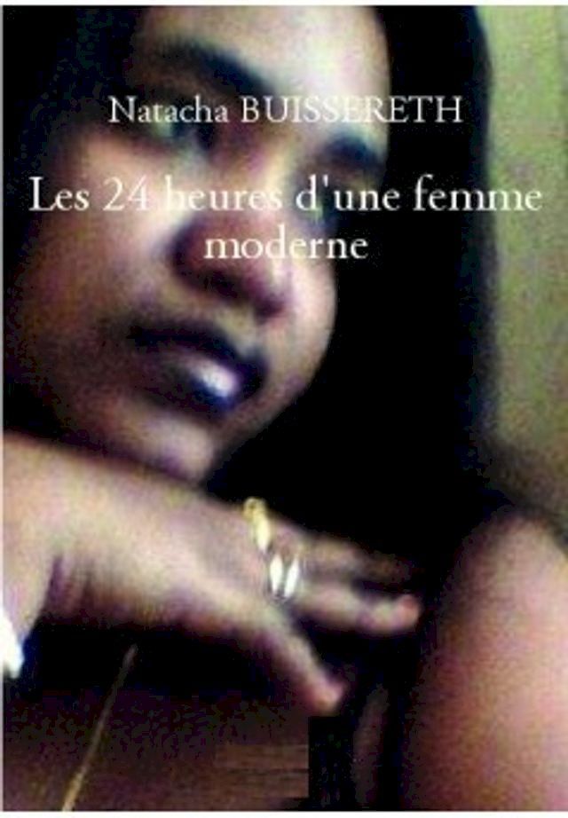  Les 24 heures d'une femme moderne(Kobo/電子書)