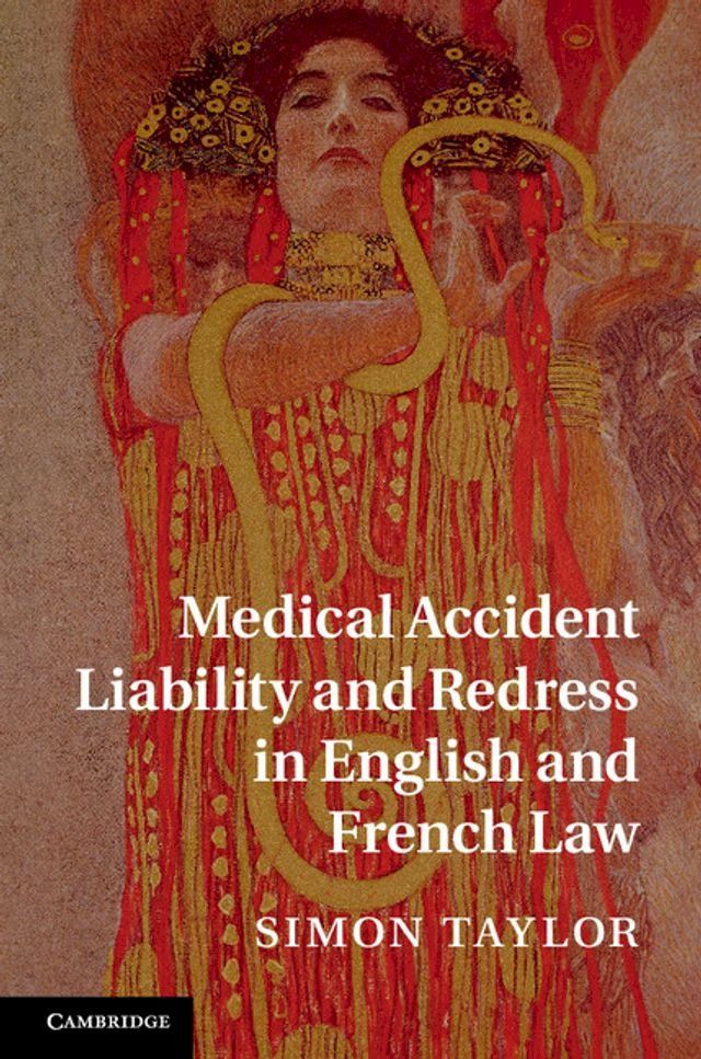  Medical Accident Liability and Redress in English and French Law(Kobo/電子書)