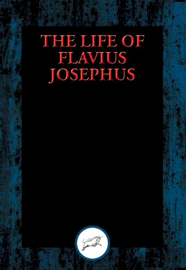  The Life of Flavius Josephus(Kobo/電子書)