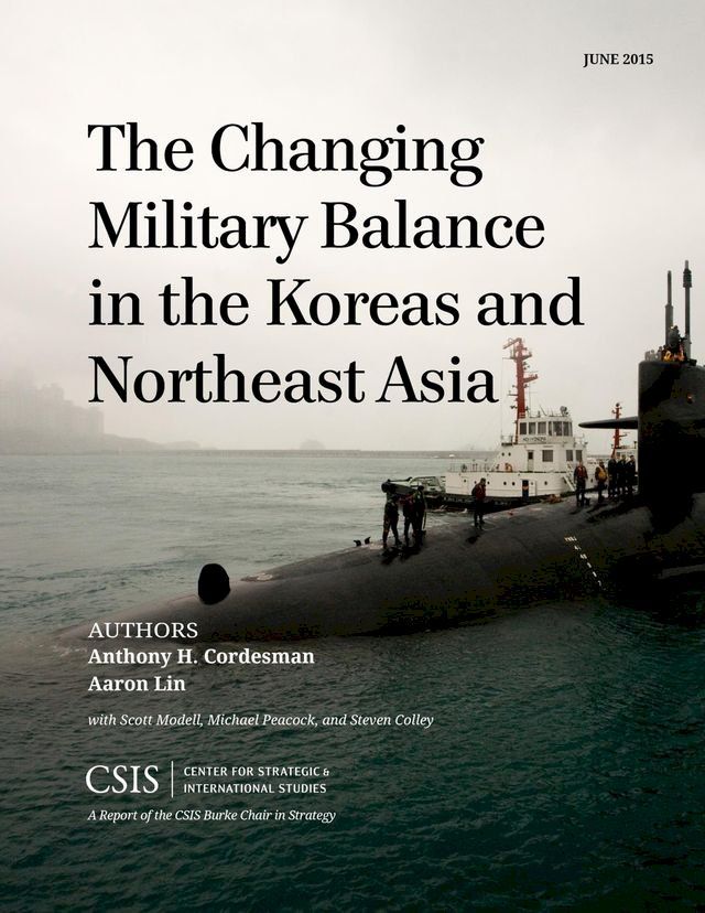  The Changing Military Balance in the Koreas and Northeast Asia(Kobo/電子書)