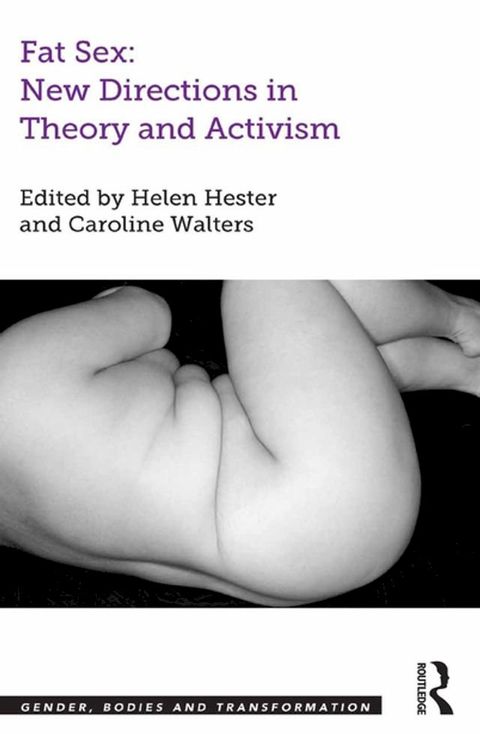 Fat Sex: New Directions in Theory and Activism(Kobo/電子書)