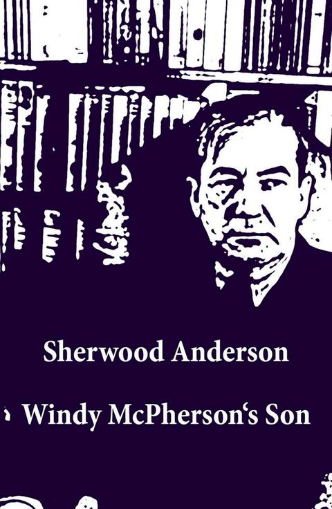 Windy McPherson's Son (Unabridged)(Kobo/電子書)