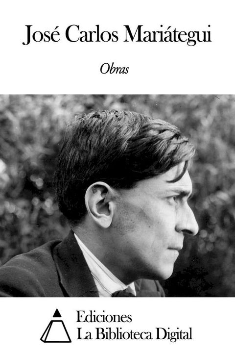 Obras de Jos&eacute; Carlos Mari&aacute;tegui(Kobo/電子書)