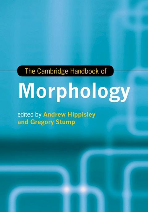 The Cambridge Handbook of Morphology(Kobo/電子書)