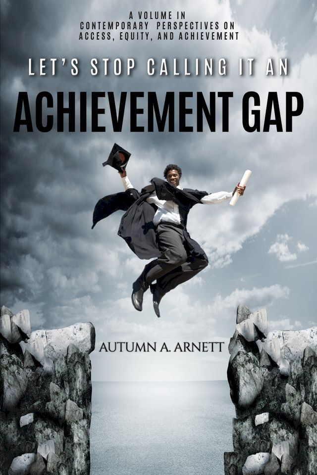  Let's Stop Calling it an Achievement Gap(Kobo/電子書)