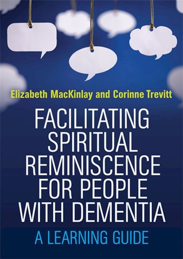  Facilitating Spiritual Reminiscence for People with Dementia(Kobo/電子書)