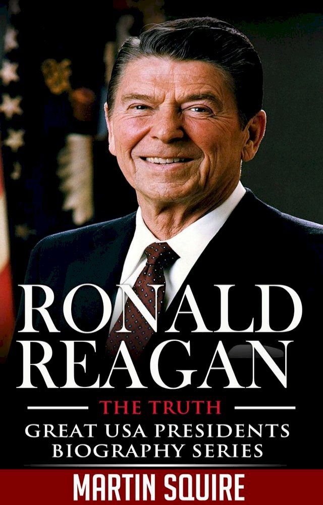  Ronald Reagan - The Truth(Kobo/電子書)