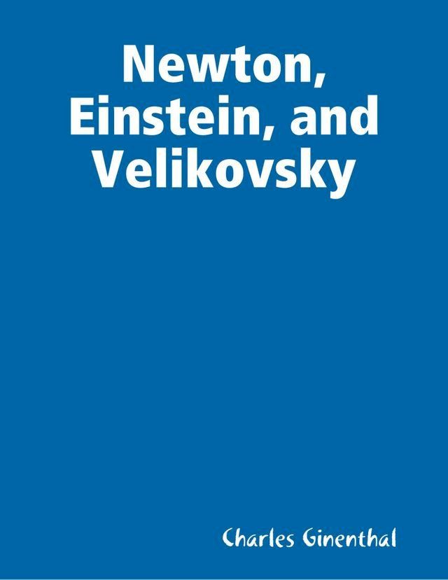  Newton, Einstein, and Velikovsky(Kobo/電子書)