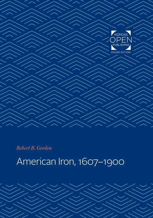  American Iron, 1607-1900(Kobo/電子書)