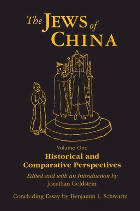 The Jews of China: v. 1: Historical and Comparative Perspectives(Kobo/電子書)