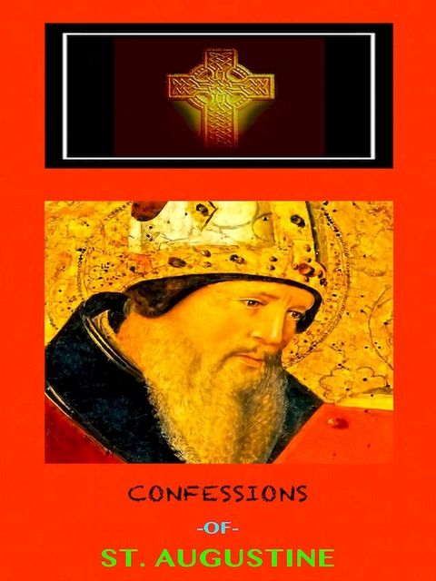 Confessions of St. Augustine(Kobo/電子書)