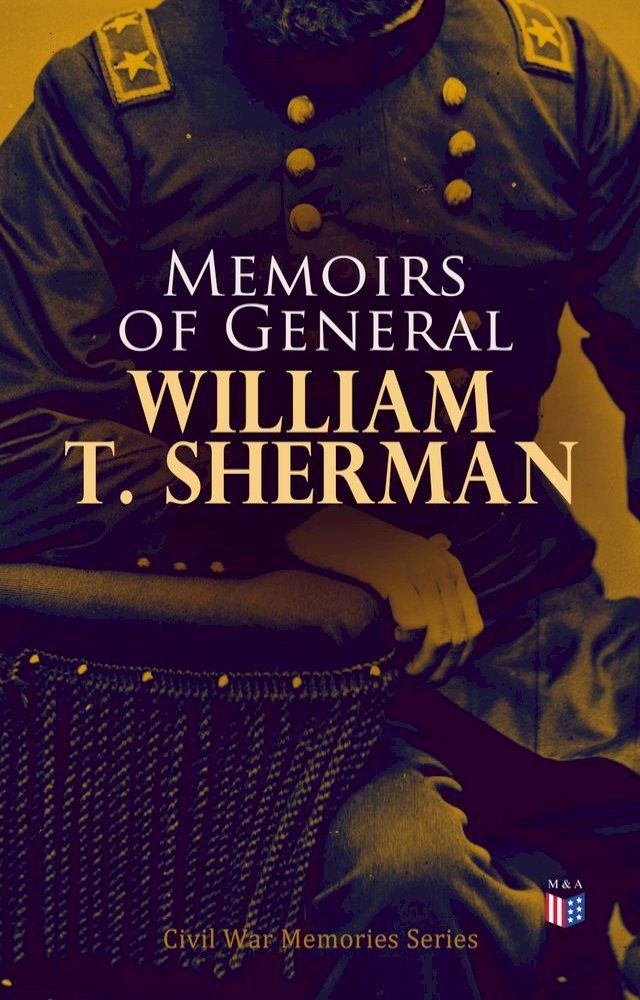  Memoirs of General William T. Sherman(Kobo/電子書)