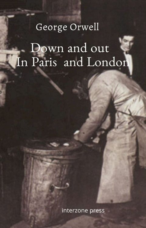 Down and out In paris And london(Kobo/電子書)