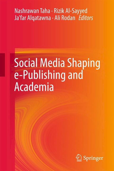 Social Media Shaping e-Publishing and Academia(Kobo/電子書)