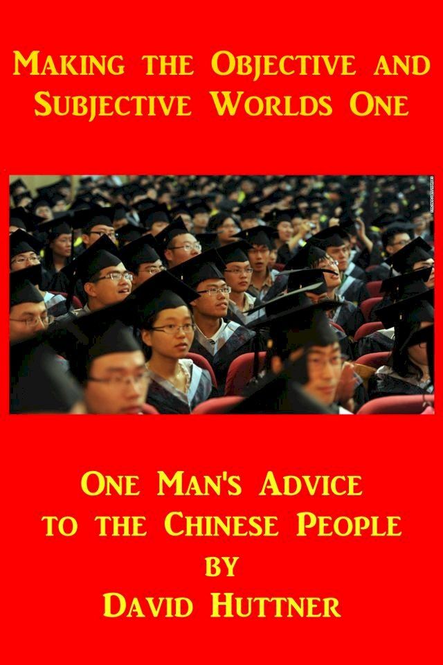  Making the Objective and Subjective Worlds One(Kobo/電子書)