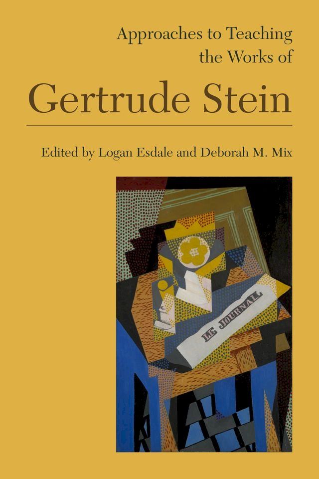  Approaches to Teaching the Works of Gertrude Stein(Kobo/電子書)