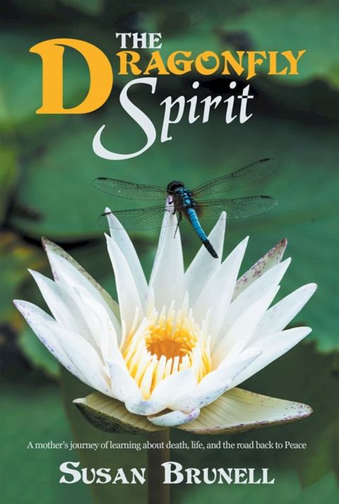 The Dragonfly Spirit(Kobo/電子書)