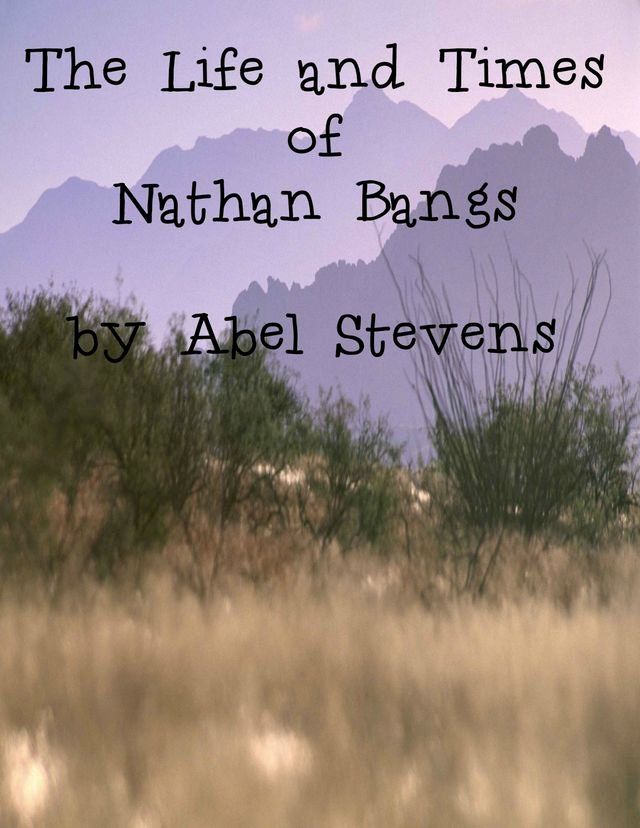  The Life and Times of Nathan Bangs(Kobo/電子書)