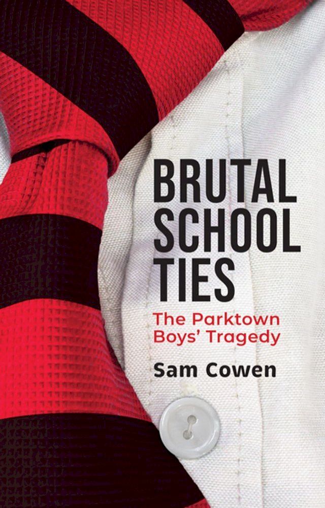  Brutal School Ties(Kobo/電子書)