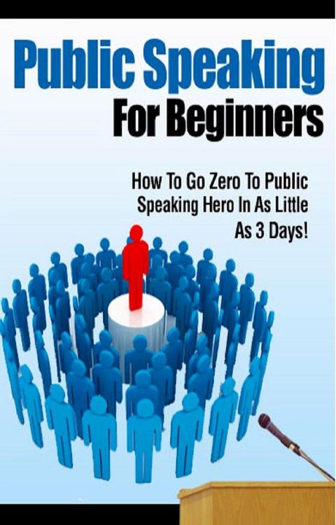 Public Speaking For Beginners(Kobo/電子書)