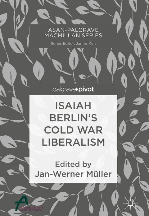 Isaiah Berlin’s Cold War Liberalism(Kobo/電子書)