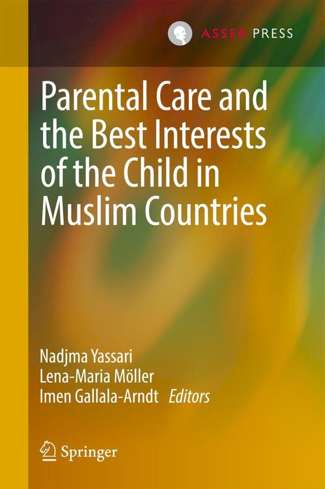  Parental Care and the Best Interests of the Child in Muslim Countries(Kobo/電子書)