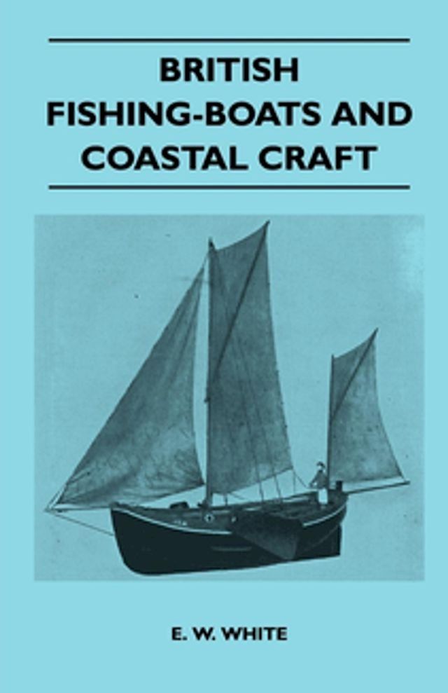  British Fishing-Boats and Coastal Craft(Kobo/電子書)