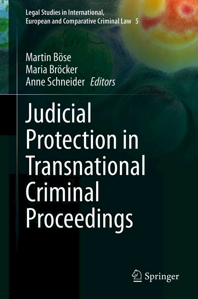  Judicial Protection in Transnational Criminal Proceedings(Kobo/電子書)