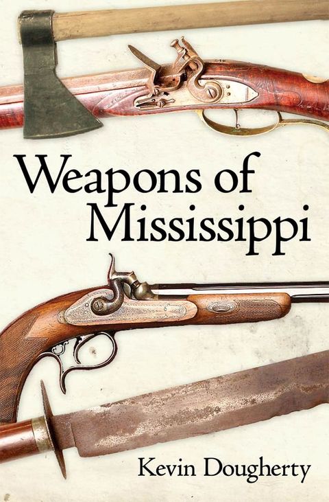 Weapons of Mississippi(Kobo/電子書)