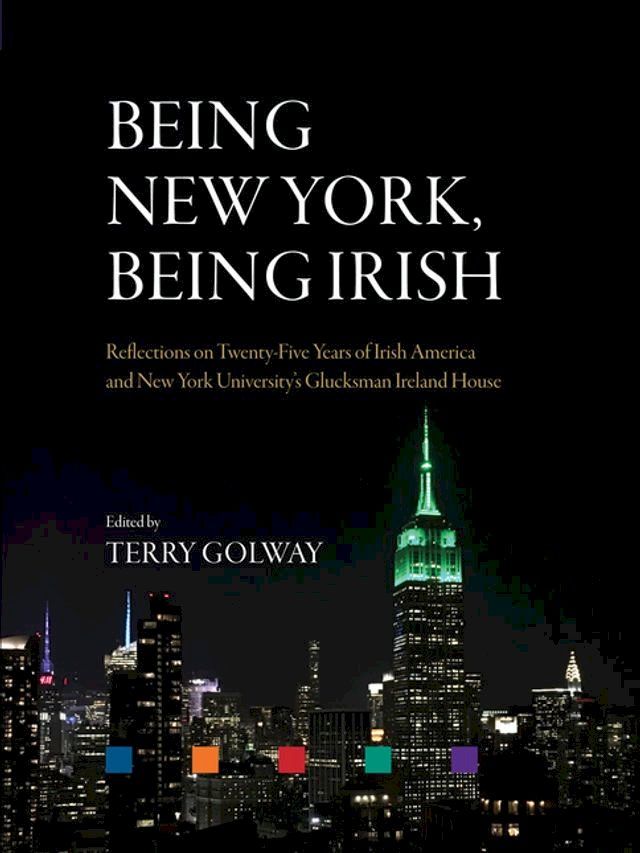  Being New York, Being Irish(Kobo/電子書)