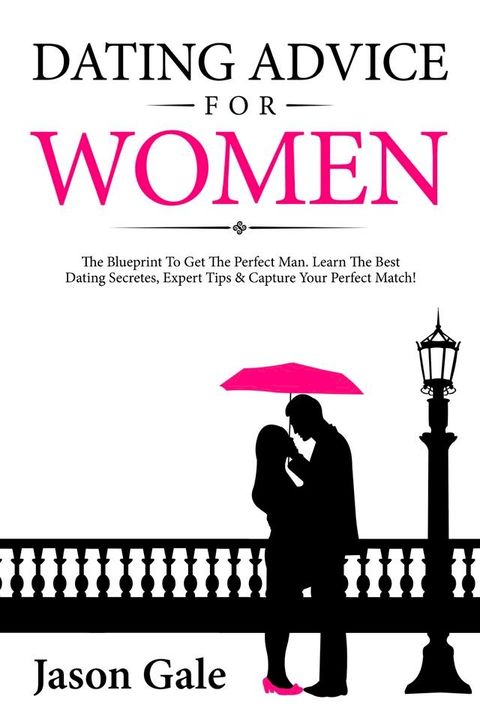 Dating Advice For Women(Kobo/電子書)