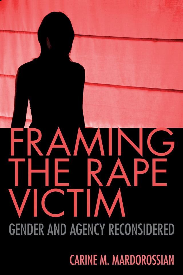  Framing the Rape Victim(Kobo/電子書)