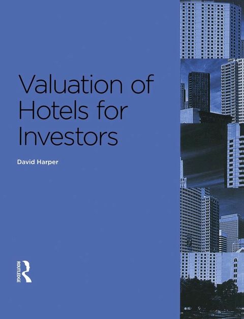 Valuation of Hotels for Investors(Kobo/電子書)