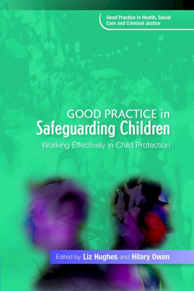  Good Practice in Safeguarding Children(Kobo/電子書)