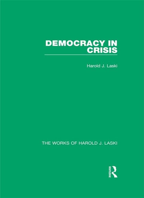 Democracy in Crisis (Works of Harold J. Laski)(Kobo/電子書)