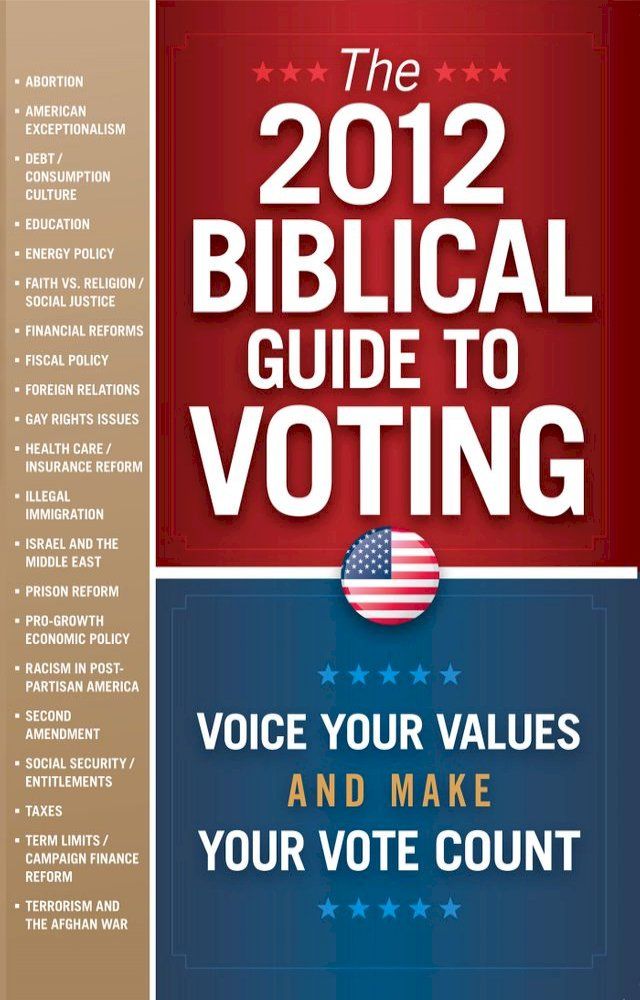  The 2012 Biblical Guide to Voting(Kobo/電子書)