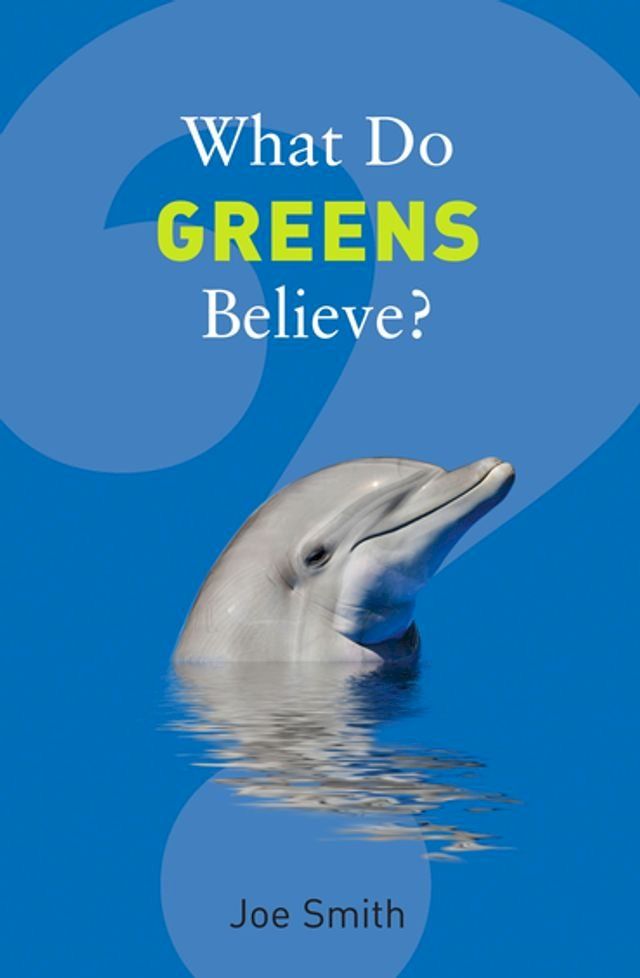  What Do Greens Believe?(Kobo/電子書)