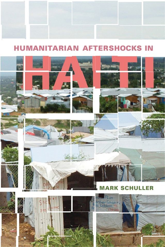  Humanitarian Aftershocks in Haiti(Kobo/電子書)