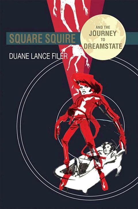 Square Squire and the Journey to Dreamstate(Kobo/電子書)