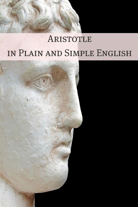 Aristotle in Plain and Simple English(Kobo/電子書)