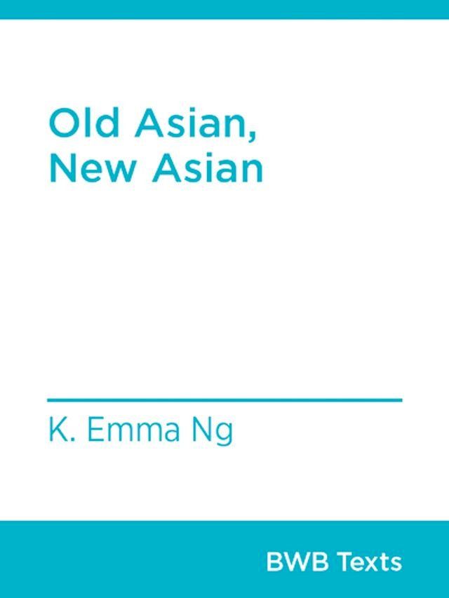  Old Asian, New Asian(Kobo/電子書)