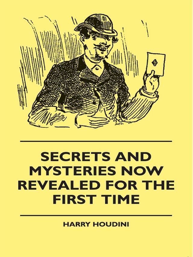  Secrets And Mysteries Now Revealed For The First Time(Kobo/電子書)