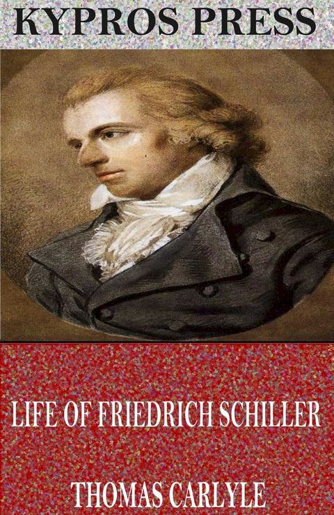 Life of Friedrich Schiller(Kobo/電子書)