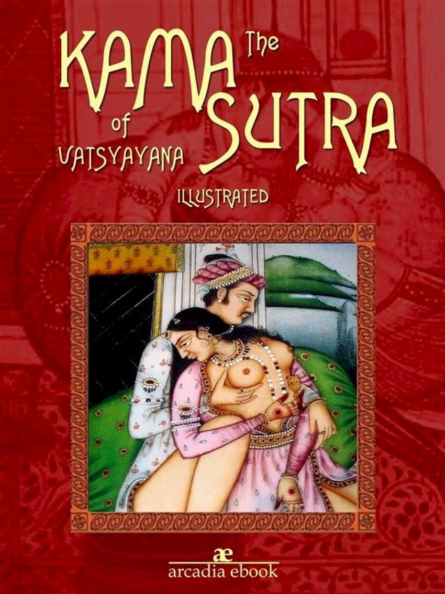  The Kama Sutra of Vatsyayana (Illustrated)(Kobo/電子書)