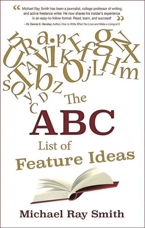 The ABC List of Feature Ideas for Bloggers and Freelance Writers(Kobo/電子書)